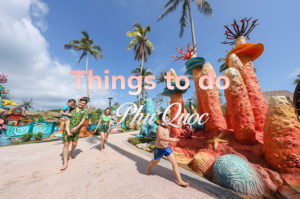 Activities in Phu Quoc - Things to Do