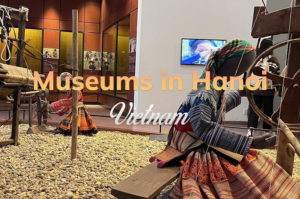 Best Museums in Hanoi
