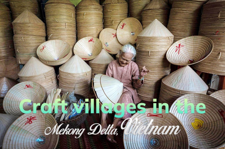 Top 6 longstanding craft villages in the Mekong Delta of Vietnam